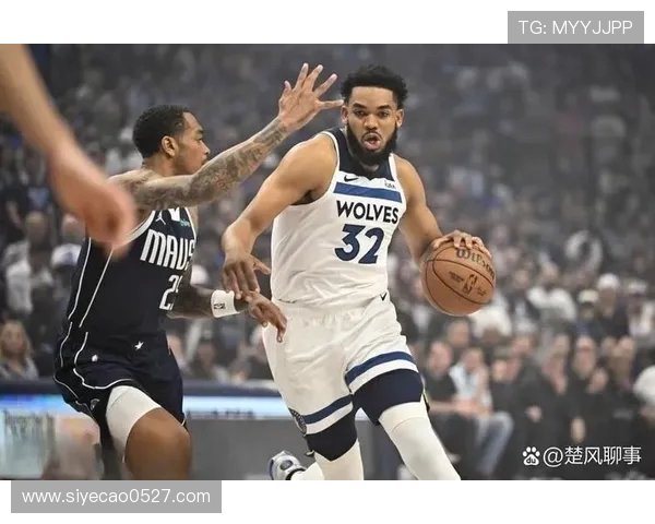卡尔安东尼唐斯如何引领明尼苏达森林狼重返季后赛巅峰