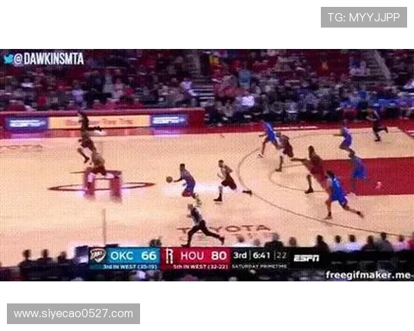 火箭与雷霆激战全场精彩回放分析与赛后点评 火箭与雷霆激战全场精彩回放分析与赛后点评